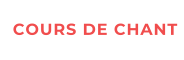 COURS DE CHANT